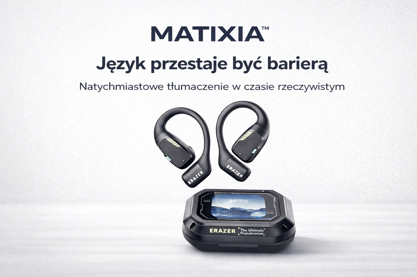 MATIXIA ERAZER AI™ - Słuchawki z Tłumaczeniem
